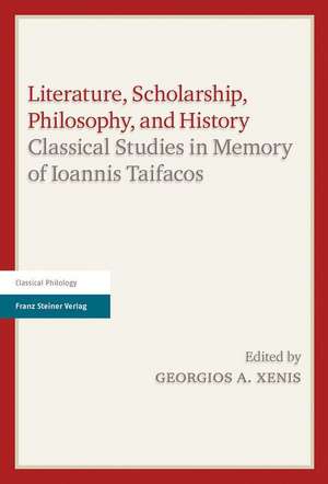 Literature, Scholarship, Philosophy, and History de Georgios A. Xenis