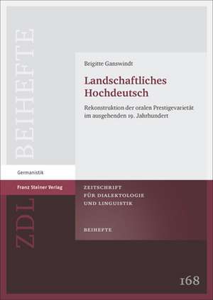 Landschaftliches Hochdeutsch de Brigitte Ganswindt