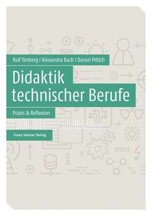 Didaktik technischer Berufe Band 2 de Ralf Tenberg