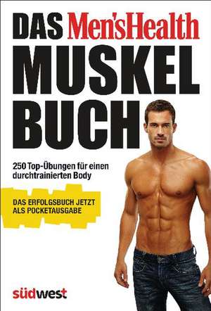 Das Men's Health Muskelbuch - die Pocketausgabe - de Adam Campbell