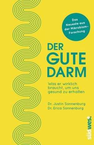 Der gute Darm de Justin Sonnenburg