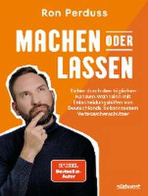 Machen oder Lassen de Ron Perduss