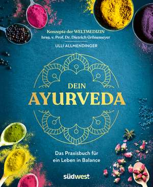 Dein Ayurveda de Ulli Allmendinger