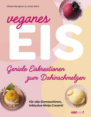 Veganes Eis de Vibeke Bengtson