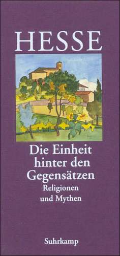 'Die Einheit hinter den Gegensätzen' de Hermann Hesse