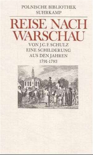 Reise nach Warschau de Joachim Christoph Friedrich Schulz