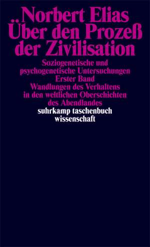 Über den Prozeß der Zivilisation. 2 Bände de Norbert Elias