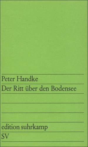 Der Ritt über den Bodensee de Peter Handke