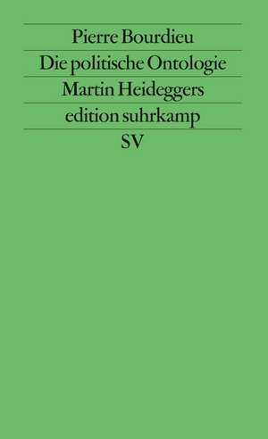 Die politische Ontologie Martin Heideggers de Pierre Bourdieu