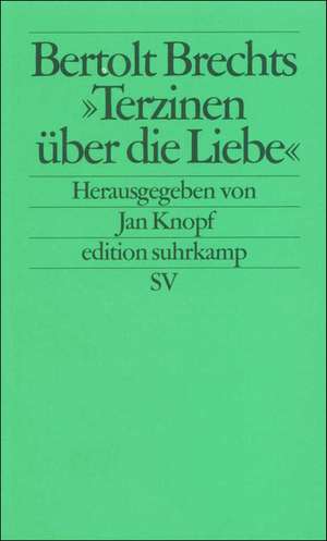 Bertolt Brechts ' Terzinen über die Liebe' de Jan Knopf