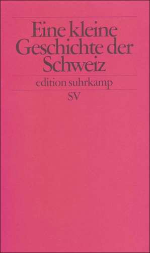 Kleine Geschichte der Schweiz de Manfred Hettling