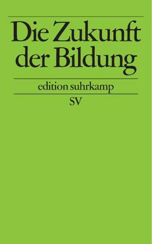 Die Zukunft der Bildung de Linda Reisch