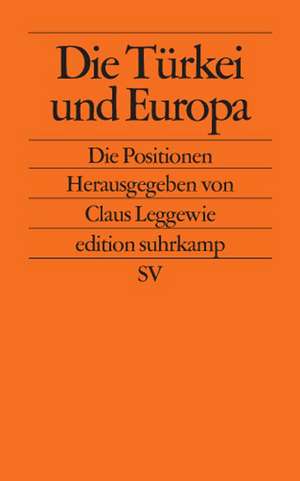 Die Türkei und Europa de Claus Leggewie