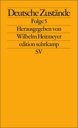 Deutsche Zustände. Folge 5 de Wilhelm Heitmeyer