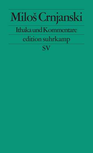 Ithaka und Kommentare de Milos Crnjanski