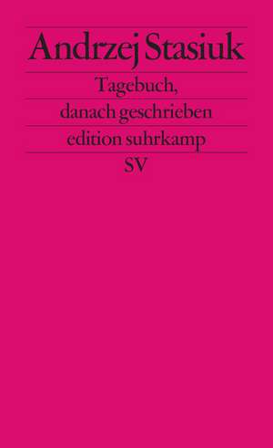 Tagebuch, danach geschrieben de Andrzej Stasiuk