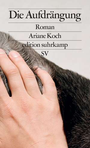 Die Aufdrängung de Ariane Koch