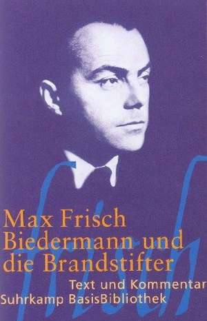 Biedermann und die Brandstifter de Max Frisch