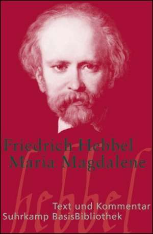 Maria Magdalena de Friedrich Hebbel