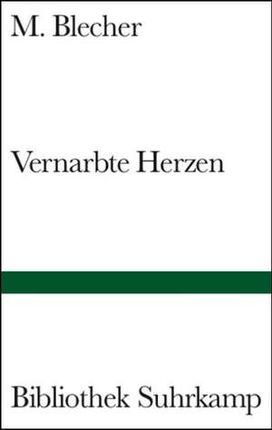 Vernarbte Herzen de M. Blecher