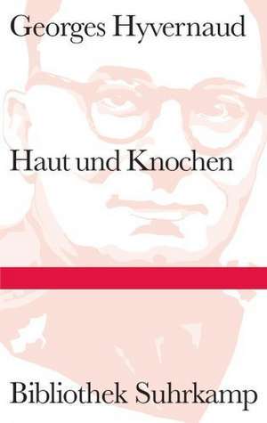 Haut und Knochen de Georges Hyvernaud