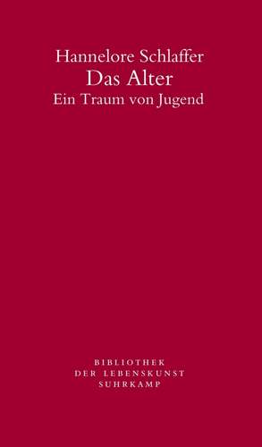 Das Alter de Hannelore Schlaffer