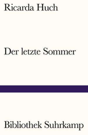 Der letzte Sommer de Ricarda Huch