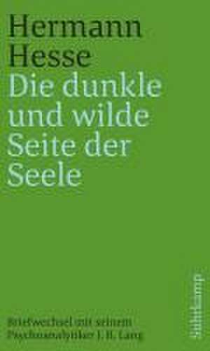 'Die dunkle und wilde Seite der Seele' de Hermann Hesse