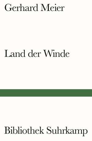Land der Winde de Gerhard Meier