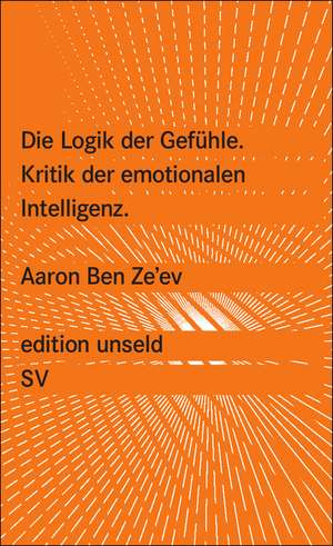 Die Logik der Gefühle de Aaron Ben Ze'ev