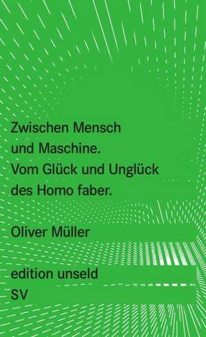 Zwischen Mensch und Maschine de Oliver Müller