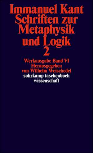 Schriften zur Metaphysik und Logik II de Wilhelm Weischedel