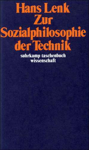 Zur Sozialphilosophie der Technik de Hans Lenk