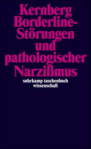 Borderline-Störungen und pathologischer Narzißmus de Otto F. Kernberg