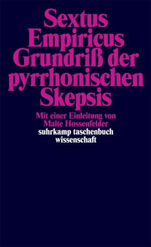 Grundriß der pyrrhonischen Skepsis de Malte Hossenfelder