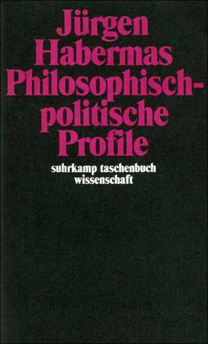 Philosophisch-politische Profile de Jürgen Habermas