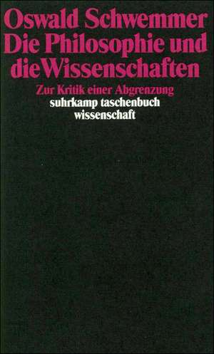 Die Philosophie und die Wissenschaften de Oswald Schwemmer