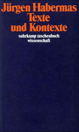 Texte und Kontexte de Jürgen Habermas