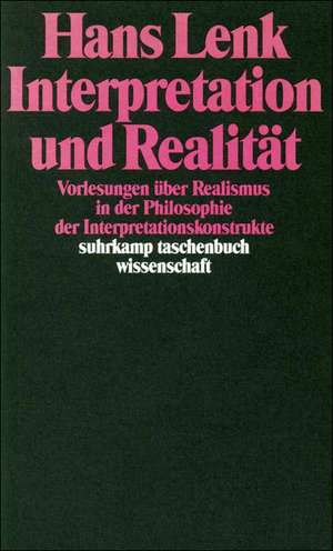 Interpretation und Realität de Hans Lenk