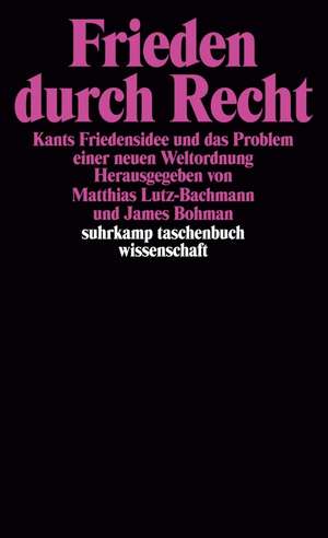Frieden durch Recht de James Bohman