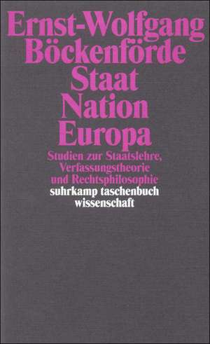 Staat, Nation, Europa de Ernst-Wolfgang Böckenförde