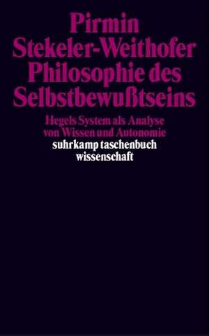 Philosophie des Selbstbewußtseins de Pirmin Stekeler-Weithofer