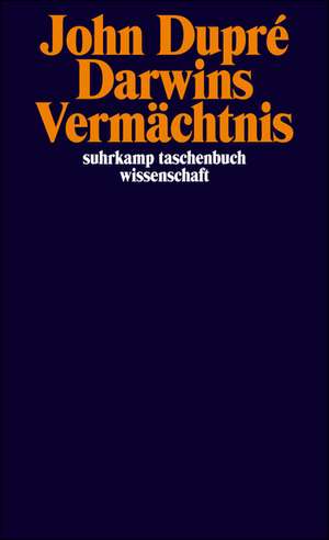 Darwins Vermächtnis de John Dupré