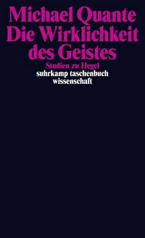 Die Wirklichkeit des Geistes de Michael Quante