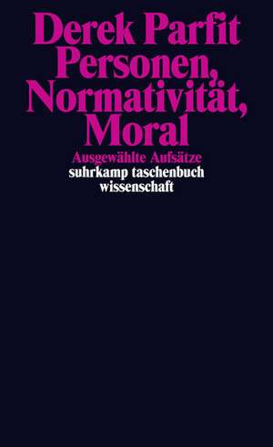 Personen, Normativität, Moral de Derek Parfit