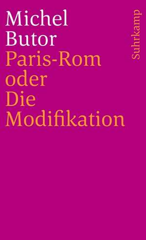 Paris-Rom oder Die Modifikation de Michel Butor