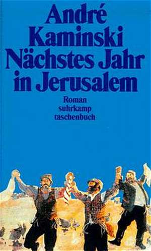 Nächstes Jahr in Jerusalem de André Kaminski