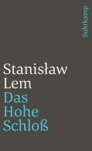 Das Hohe Schloß de Stanislaw Lem