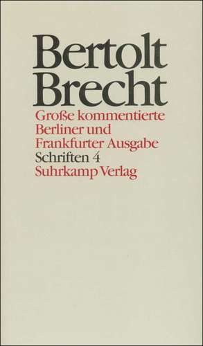 Schriften IV de Bertolt Brecht