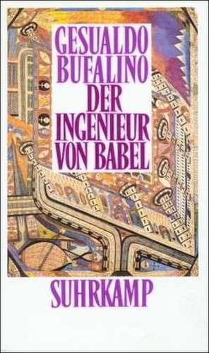 Der Ingenieur von Babel de Gesualdo Bufalino